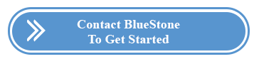 Contact BlueStone Services to get started 